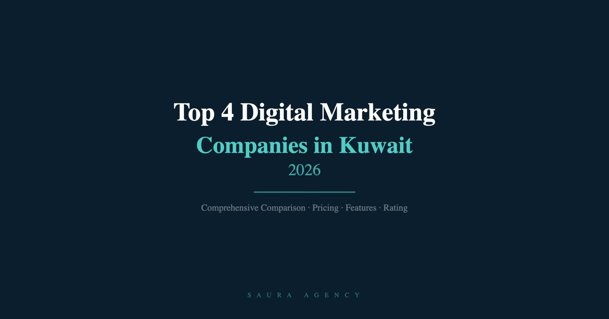 Best Digital Marketing Company in Kuwait: Top 4 Agencies 2026