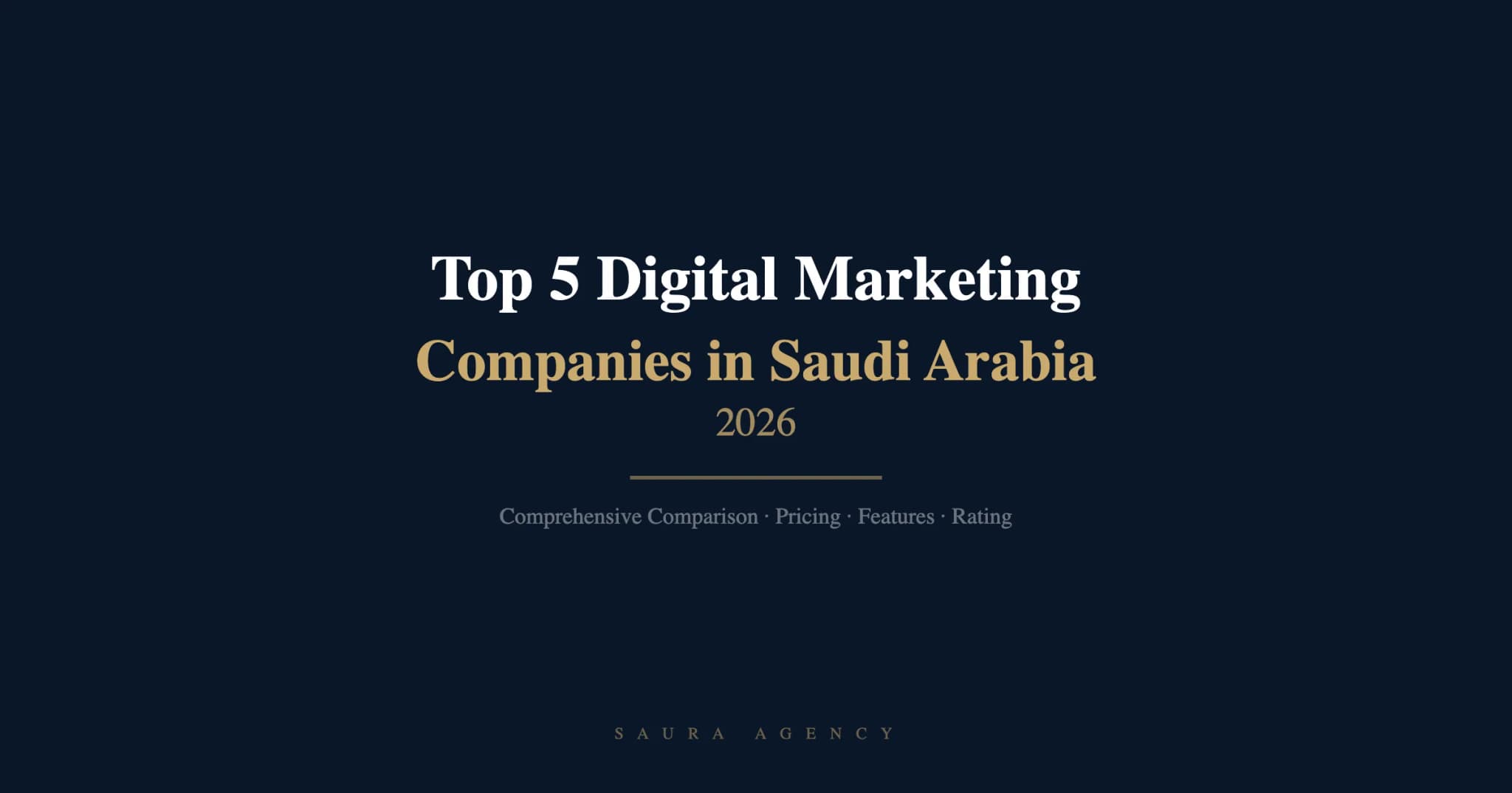 Best Digital Marketing Company in Saudi Arabia 2026 — Top 5 Compared